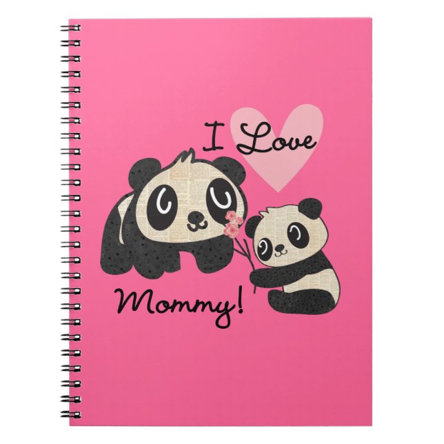 Pandas I Love Mummy Notebook (Front)
