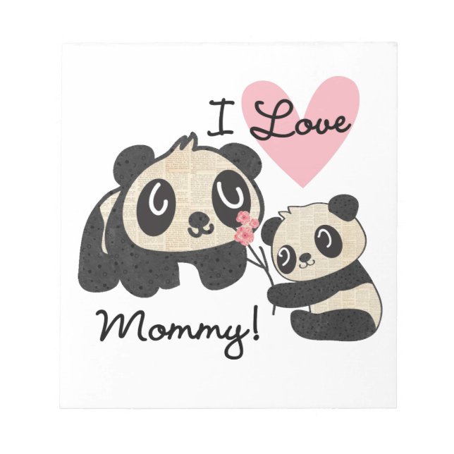 Pandas I Love Mummy Notepad (Front)