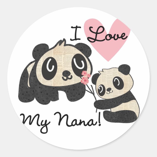 Pandas I Love My Nana Classic Round Sticker (Front)