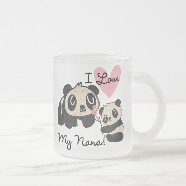 Pandas I Love My Nana Frosted Glass Coffee Mug (Right)