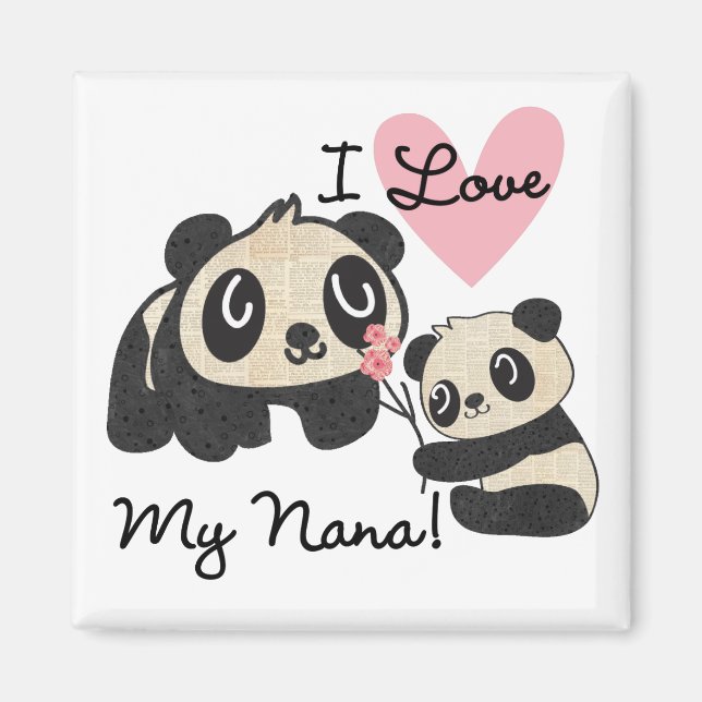 Pandas I Love My Nana Magnet (Front)
