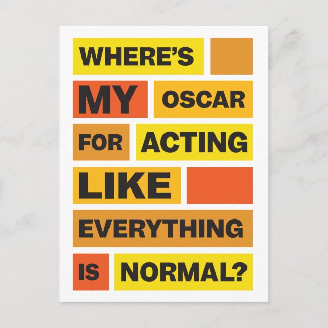 Pandemic Humour: Acting Like Everything is Normal Postcard (Front)