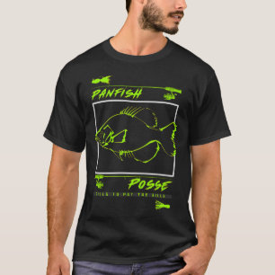 Panfish posse T-Shirt