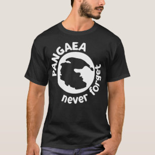 Pangaea Never Forget for Science Lovers  T-Shirt