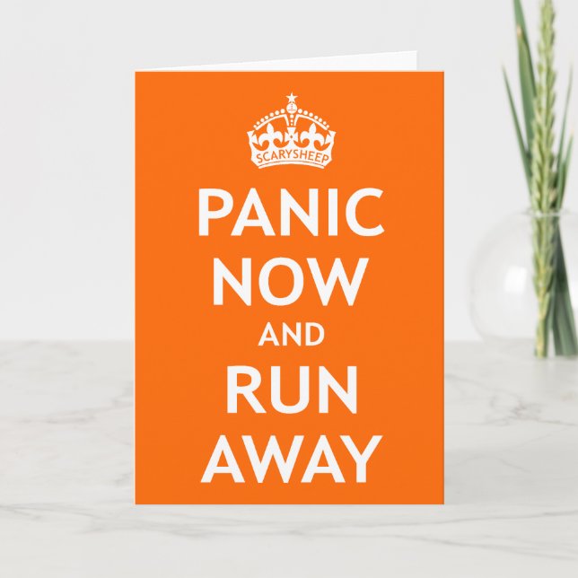 Panic Now and Run Away Card (Front)