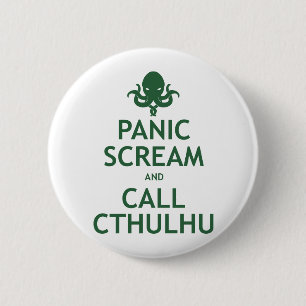 Panic Scream and Call Cthulhu 6 Cm Round Badge
