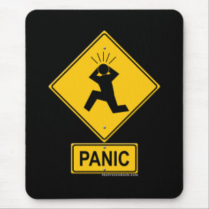 Panic Warning Sign Mouse Mat
