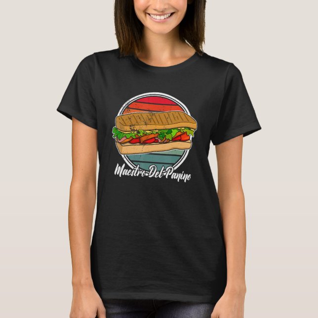 Panini Italy Italian food panino cooking focaccia  T-Shirt (Front)