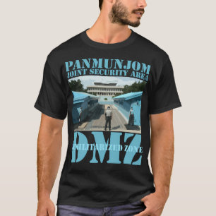 Panmunjom Korea Dmz Demilitarised Zone T-Shirt
