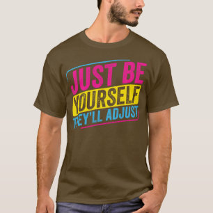 Pansexual BE YoursTheyll Adjust Pan Pride LGBT T-Shirt