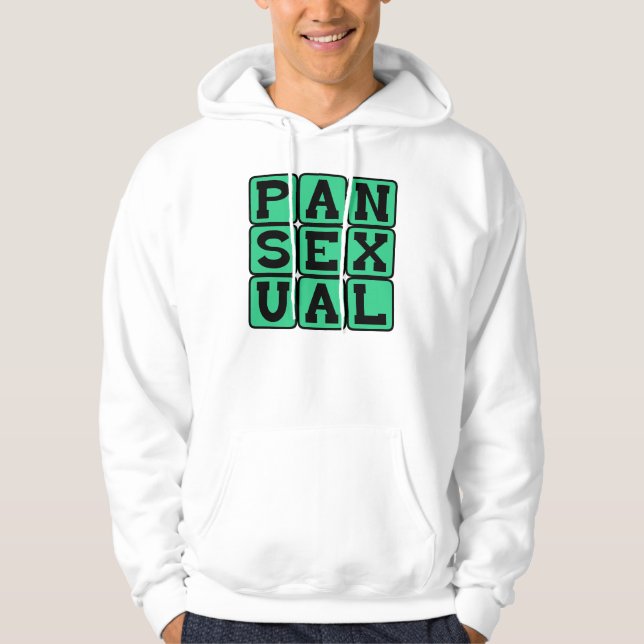 Pansexual, Omnisexual Hoodie (Front)