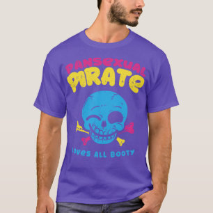 Pansexual Pirate Loves all booty funny lgbt pride  T-Shirt