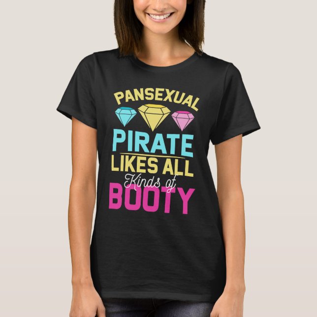 Pansexual Pride Pan Rights Gay Pirate Booty T-Shirt (Front)