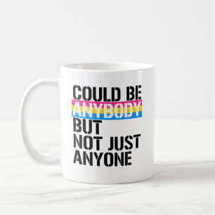Pansexuality - Could be anybondy but not just anyo Coffee Mug