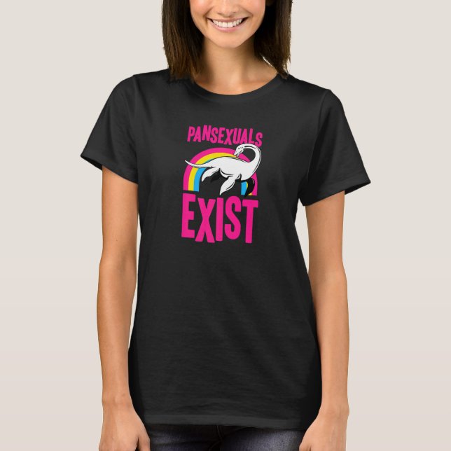 Pansexuals Exist Loch Ness Monster Nessie Pan Prid T-Shirt (Front)