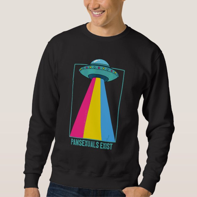 Pansexuals Exist Pan Pride Rainbow Lgbtqia+ Flag U Sweatshirt (Front)