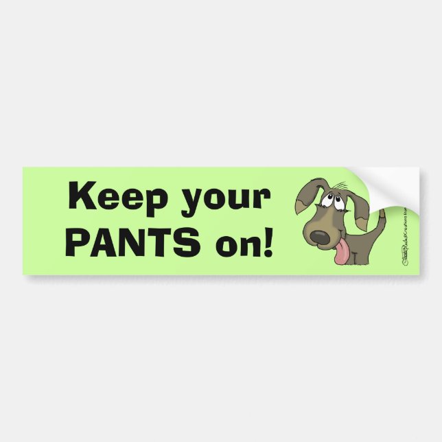 Panting Dog-Keep Pants On Bumper Sticker (Front)