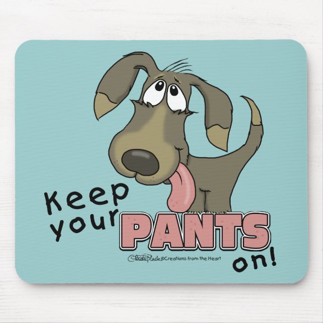 Panting Dog-Keep Pants On Mouse Mat (Front)
