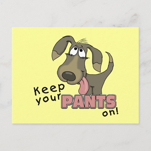 Panting Dog-Keep Pants On Postcard (Front)