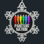 Pantsuit Nation Rainbow Women Snowflake Pewter Christmas Ornament<br><div class="desc">A line of strong women in rainbow colours of red,  orange,  yellow,  green,  blue,  and purple standing on the words Pantsuit Nation on a bold black background. I still stand with Hillary and everything the democratic platform represents. Stand proud for equality and progress with this awesome feminist shirt!</div>