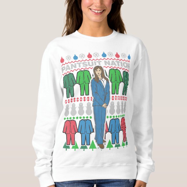Pantsuit Nation Ugly Christmas Sweater Sweatshirt (Front)