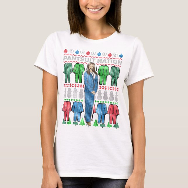 Pantsuit Nation Ugly Christmas Sweater T-Shirt (Front)