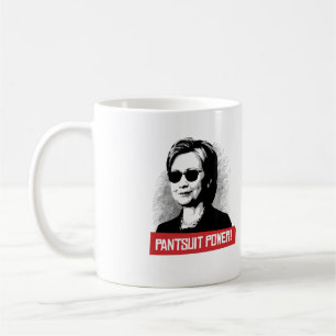 Pantsuit Power -- Presidential Election 2016 - Coffee Mug