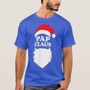 Pap Claus T   Funny Holiday Christmas Gift Tee 