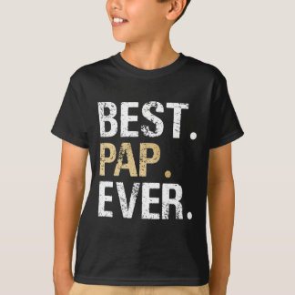 Pap Gift From Granddaughter Grandson Best Pap T-Shirt