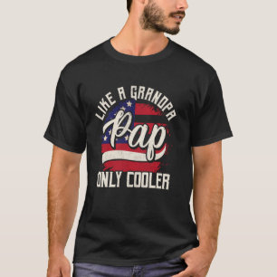 Pap Like A Grandpa Only Cooler Vintage Funny Grand T-Shirt