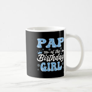 Pap Of The Birthday Girl Snowflakes Winter Xmas Coffee Mug