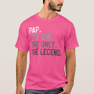 Pap One Only Legend Vintage Funny Pap for Fathers T-Shirt
