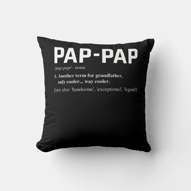 Pap Pap Definition Fathers Day Cushion (Front)