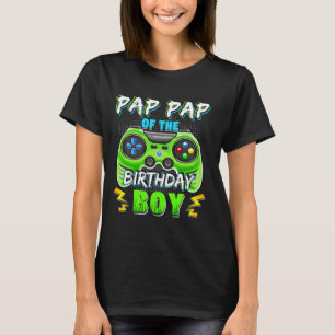 Pap Pap Of The Birthday Boy Matching Video Gamer T T-Shirt