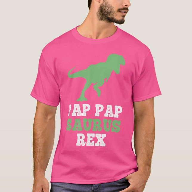 Pap-Pap-Saurus Rex Dino Dinosaur Pappapsaurus Funn T-Shirt (Front)