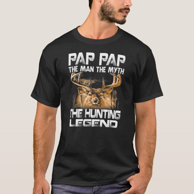 Pap Pap The Man Myth The Hunting Legend  T-Shirt (Front)
