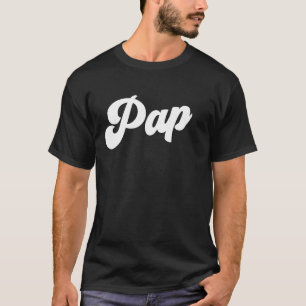Pap The Best Pap Pap Grandfather Father's Day Pap T-Shirt