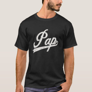 Pap Vintage Retro Style Father s day gift for Pap  T-Shirt
