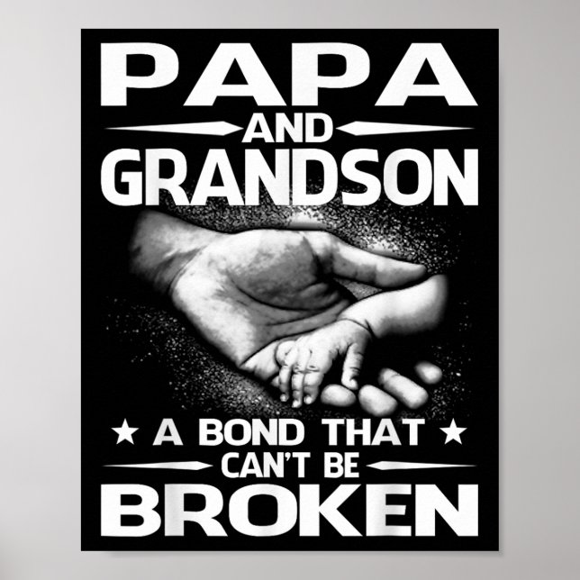 Papa And Grandson A Bond That Can't Be Broken  Poster (Front)