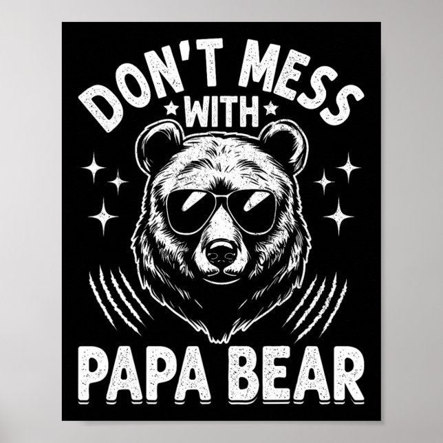Papa Bear Don't Mess With Papa Bear Funny Fathers  Poster (Front)
