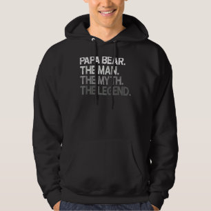 Papa Bear The Man The Myth The Legend Best Dad Fat Hoodie
