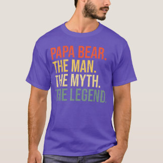 Papa Bearhe Manhe Mythhe Legend Best Dad Fathers D T-Shirt