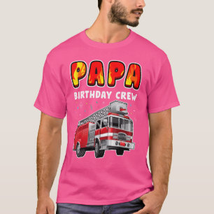 Papa Birthday Crew Party Fire Truck Boy Kids Firef T-Shirt