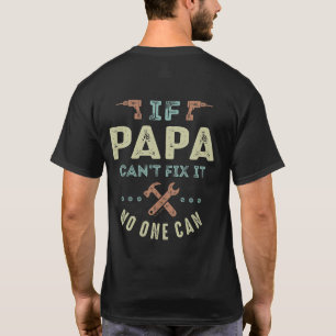 Papa Can Fix It T-Shirt