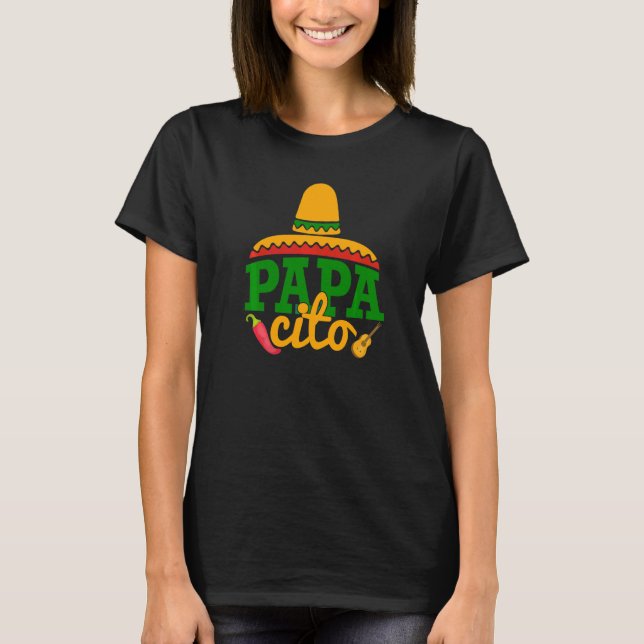 Papa Cito Father's Day  Mexican Cico De Mayo Dad D T-Shirt (Front)