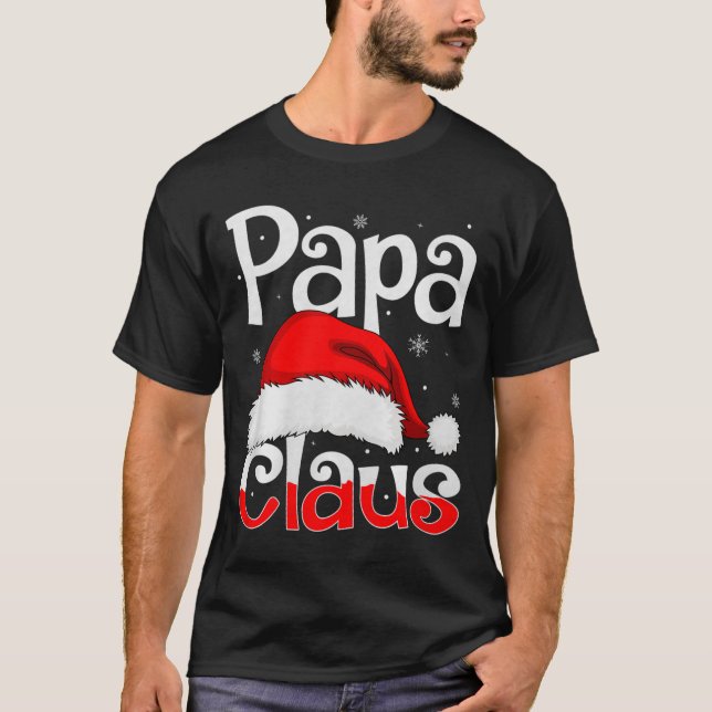 Papa Claus Christmas Family Matching Pajamas Dad D T-Shirt (Front)