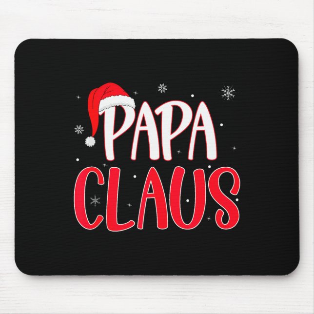 Papa Claus Christmas Family Matching Pajamas Funny Mouse Mat (Front)