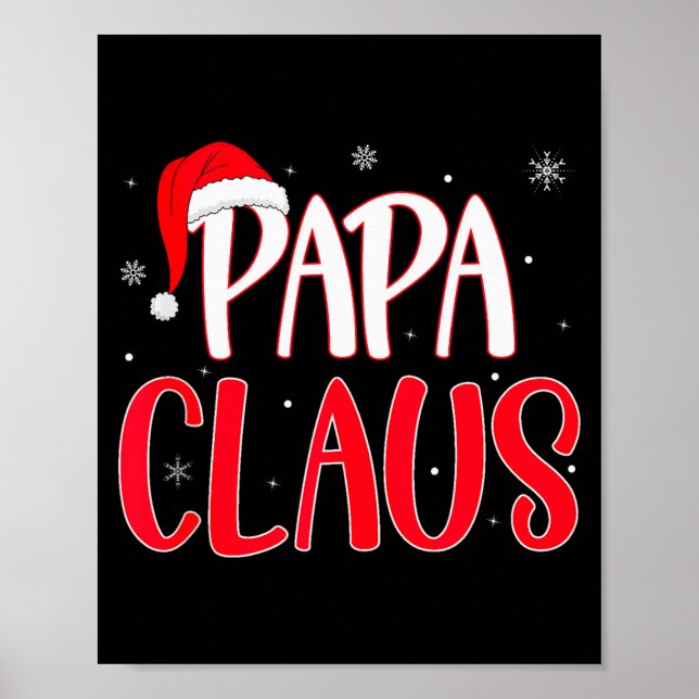 Papa Claus Christmas Family Matching Pajamas Funny Poster (Front)