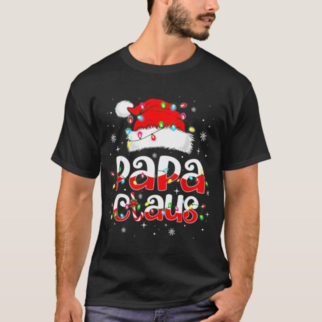 Papa Claus Funny Christmas Lights Pajama Family Ma T-Shirt (Front)