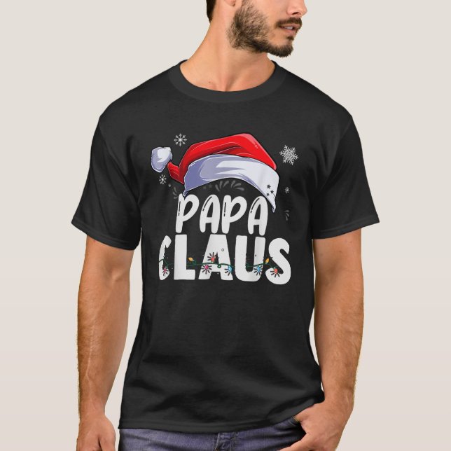 Papa Claus Xmas Family Matching Grandma Funny Chri T-Shirt (Front)